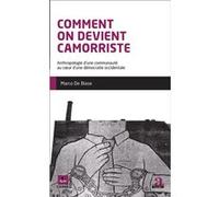 Comment on devient camorriste Marco De Biase (Auteur)