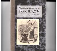 Comment on devient forgeron : 1920-2005