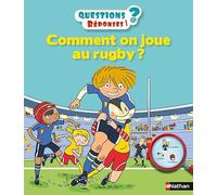 Comment on joue au rugby ? - Questions/Réponses - doc dès 5 ans
