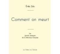 Comment On Meurt De Émile Zola (Édition Grand Format)