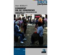 Comment on se comprend Questions de communication linguistique - Alain Bossuyt - Academia Eds - broché - Essai