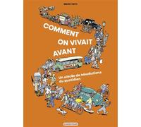 Comment on vivait avant ? - Bruno Heitz - Casterman Jeunesse - ebook (ePub illustré) - Document jeunesse