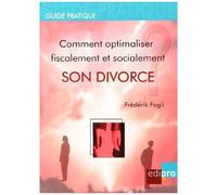 Comment Optimaliser Fiscalement Son Divorce