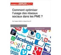 Comment optimiser l'usage des réseaux sociaux dans les PME Sarah Gillot (Auteur)