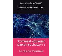 Comment optimiser OpenAI et ChatGPT ?: Le cas du Tourisme