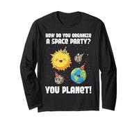 Comment Organiser l'espace Party You Planet Funny Men Women Kids Manche Longue