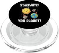 Comment Organiser l'espace Party You Planet Funny Men Women Kids PopSockets PopGrip pour MagSafe