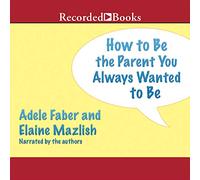 Comment Parent Que Vous Avez Toujours voulu être