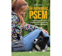 Comment parler à son chien Agnieszka Samolej (Buch auf Polnisch)