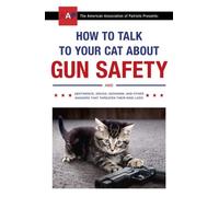 Comment parler à votre chat de la sécurité des armes à feu