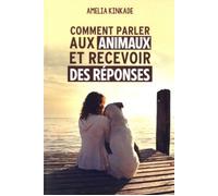 Comment parler aux animaux et recevoir des réponses – Vega