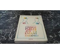Comment parler avec un enfant aujourd'hui. a l'ecoute de janusz korczak. actes du 4e colloque korcza