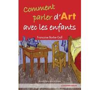 Comment Parler D'art Avec Les Enfants