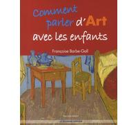 Comment Parler D'art Avec Les Enfants