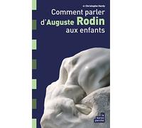 Comment Parler D'auguste Rodin Aux Enfants ?