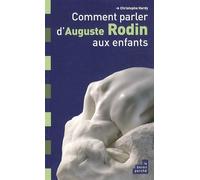 Comment Parler D'auguste Rodin Aux Enfants ?