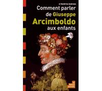 Comment Parler De Giuseppe Arcimboldo Aux Enfants