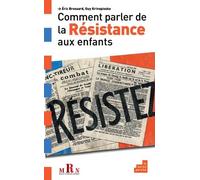 Comment parler de la Résistance aux enfants