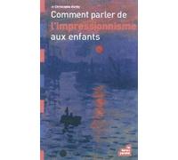 Comment Parler De L'impressionnisme Aux Enfants