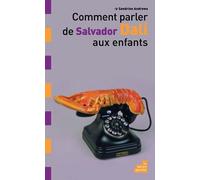 Comment Parler De Salvador Dali Aux Enfants