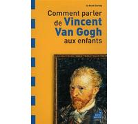 Comment parler de Vincent Van Gogh aux enfants ?