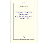 Comment parler des faits qui ne se sont pas produit ? Pierre Bayard (Auteur)