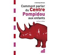 Comment Parler Du Centre Pompidou Aux Enfants - De Paris À Metz