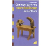 Comment Parler Du Surréalisme Aux Enfants