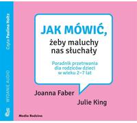 Comment parler pour que les enfants écoutent (Buch auf Polnisch)