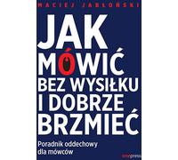 Comment parler sans effort et bien s'exprimer - Maciej Jablonski (Buch auf Polnisch)
