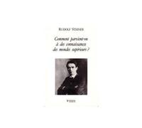 Comment parvient-on a des connaissances des mondes superieur - Rudolf Steiner - Novalis Eds - broché - Livre