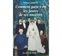 Comment paye-t-on les fautes de ses ancêtres ?