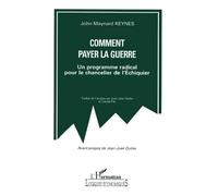 COMMENT PAYER LA GUERRE: Un programme radical pour le chancelier de l'Echiquier