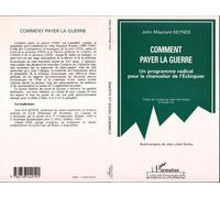 Comment payer la guerre - Un programme radical pour le chancelier de l'Echiquier - John Maynard Keynes - L'harmattan - Livre