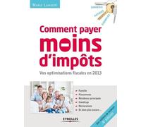 Comment Payer Moins D'impôts - Famille, Placements, Résidence Principale, Handicap, Déclarations