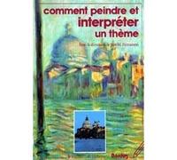 Comment peindre et interpréter un thème