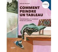 Comment peindre un tableau: Techniques et modèles pour se lancer