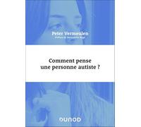 Comment pense une personne autiste ?
