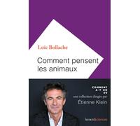 Comment pensent les animaux - Loic Bollache - Humensciences - broché - Essai
