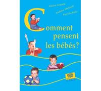 Comment Pensent Les Bébés ?