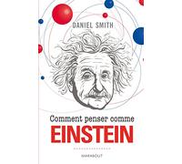 Comment penser comme Einstein