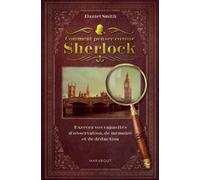 Comment penser comme Sherlock