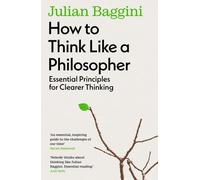 Comment penser comme un philosophe