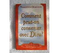 Comment Peut-On Converser Avec Dieu?