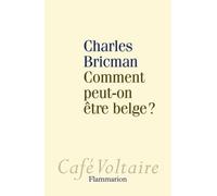 Comment peut-on être Belge?