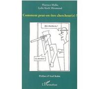 Comment peut-on être chercheur(e) ? - Florence Malka - L'harmattan - broché - Essai