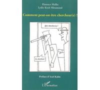Comment peut-on être chercheur(e) ? - Florence Malka - L'harmattan - broché - Essai