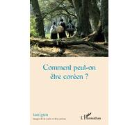Comment peut-on être coréen ?