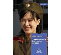 Comment peut-on être Coréen (du Nord) ?