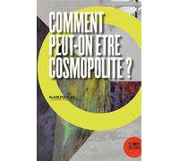 Comment peut-on être cosmopolite ? - Alain Policar - Le Bord De L'eau Eds - broché - Essai
